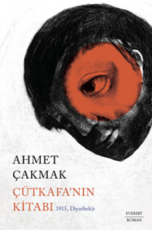 Çütkafa'nın Kitabı 1915, Diyarbekir - Ahmet Çakmak PDF İndir