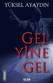Gel Yine Gel - Yüksel Ayaydın PDF İndir