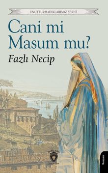 Cani mi Masum mu? - Fazlı Necib PDF İndir