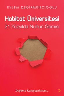 Habitat Üniversitesi  21. Yüzyılda Nuh'un Gemisi - Eylem Değirmencioğlu PDF İndir