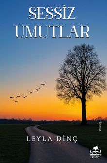 Sessiz Umutlar - Leyla Dinç PDF İndir