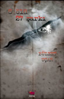 8 Ölü 27 Şarkı - Bülent Uçar PDF İndir