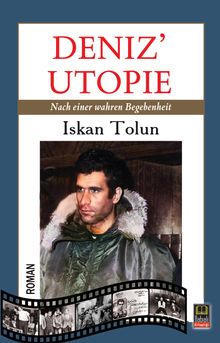 Deniz' Utopie - İskan Tolun PDF İndir