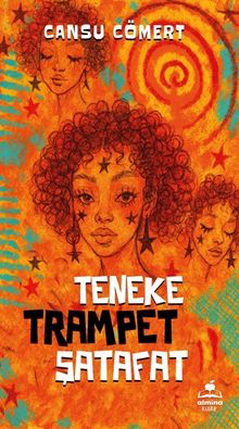 Teneke Trampet Şatafat - Cansu Cömert PDF İndir
