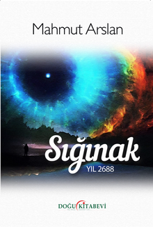 Sığınak  Yıl 2688 - Mahmut Arslan PDF İndir