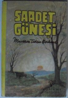Saadet Güneşi Kod: 8-D-12 - Muazzez Tahsin Berkand PDF İndir