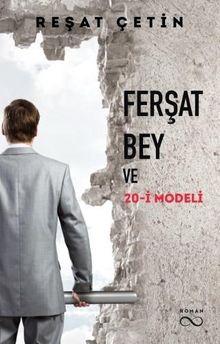 Ferşat Bey ve 20-İ Modeli - Reşat Çetin PDF İndir