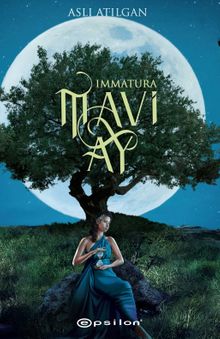 Mavi Ay Immatura -1 - Aslı Atılgan PDF İndir