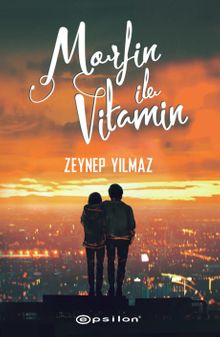 Morfin ile Vitamin - Zeynep Yılmaz PDF İndir