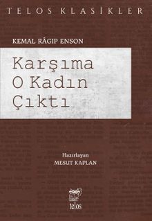 Karşıma O Kadın Çıktı - Kemal Ragıp Enson PDF İndir
