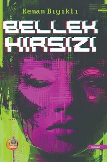 Bellek Hırsızı - Kenan Bıyıklı PDF İndir
