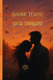 Güz Yangısı - Şafak Yolcu PDF İndir
