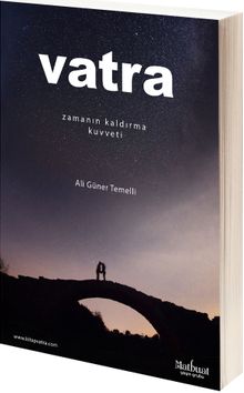 Vatra  Zamanın Kaldırma Kuvveti - Ali Güner Temelli PDF İndir