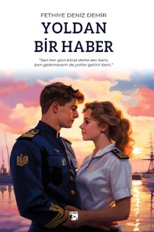 Yoldan Bir Haber - Fethiye Deniz Demir PDF İndir