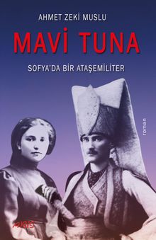 Mavi Tuna - Ahmet Zeki Muslu PDF İndir