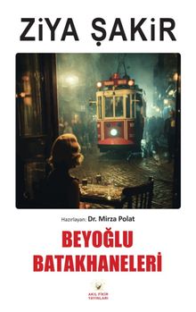 Beyoğlu Batakhaneleri - Ziya Şakir PDF İndir