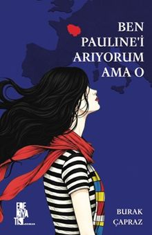 Ben Pauline'i Arıyorum Ama O - Burak Çapraz PDF İndir