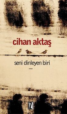 Seni Dinleyen Biri - Cihan Aktaş PDF İndir