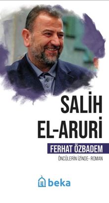Salih El Aruri Öncülerin İzinde - Ferhat Özbadem PDF İndir