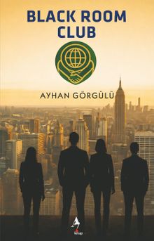 Black Room Club - Ayhan  Görgülü PDF İndir