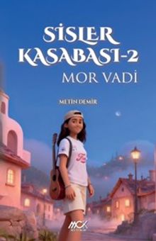 Sisler Kasabası 2 / Mor Vadi - Metin Demir PDF İndir