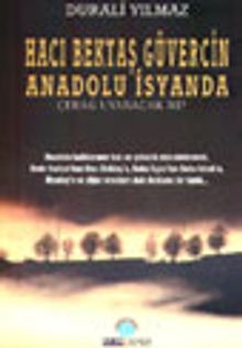 Hacı Bektaş Güvercin Anadolu İsyanda Çerağ Uyanacak Mı? - Durali Yılmaz PDF İndir