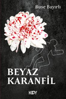 Beyaz Karanfil - Buse Bayırlı PDF İndir