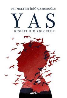 Yas  Kişisel Bir Yolculuk - Meltem İdiğ Çamuroğlu PDF İndir