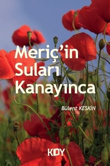 Meriç'in Suları Kanayınca - Bülent Keskin PDF İndir