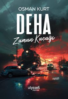 Deha  Zaman Kaçağı - Osman Kurt PDF İndir