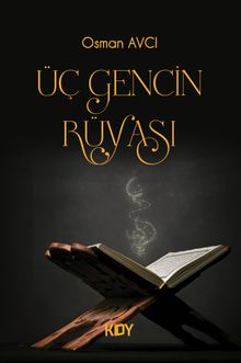 Üç Gencin Rüyası - Osman Avcı PDF İndir