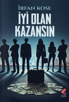 İyi Olan Kazansın - İrfan Kose PDF İndir