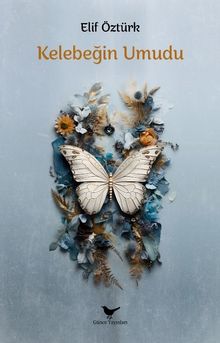 Kelebeğin Umudu - Elif Öztürk PDF İndir