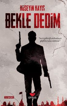 Bekle Dedim - Hüseyin Kayış