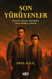 Son Yürüyenler - Erol Kılıç PDF İndir