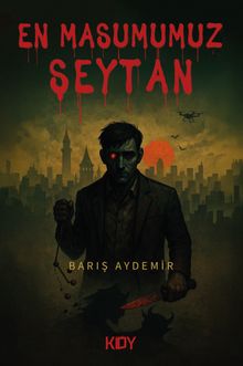 En Masumumuz Şeytan - Barış Aydemir PDF İndir