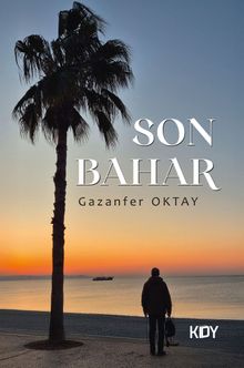 Son Bahar - Gazanfer Oktay PDF İndir