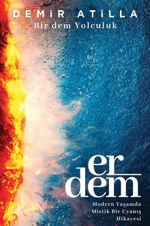 Erdem  Bir Dem Yolculuk - Demir Atilla PDF İndir