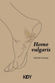 Homo Vulgaris - Melodi Yenmiş PDF İndir