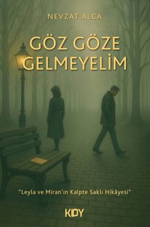 Göz Göze Gelmeyelim - Nevzat Alca PDF İndir