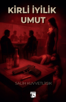 Kirli İyilik - Umut - Salih  Kuvvetliışık PDF İndir