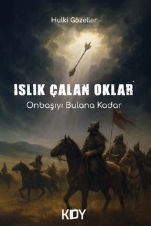 Islık Çalan Oklar - Hulki Gözeller PDF İndir
