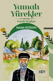 Yamalı Yürekler - Abdullah Küçükkaya PDF İndir