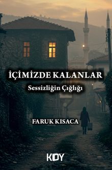 İçimizde Kalanlar - Faruk  Kısaca PDF İndir