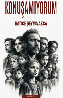 Konuşamıyorum - Hatice Şeyma Akça PDF İndir