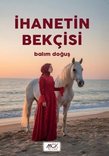 İhanetin Bekçisi - Balım Doğuş PDF İndir