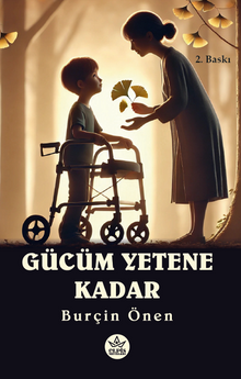 Gücüm Yetene Kadar - Burçin Önen