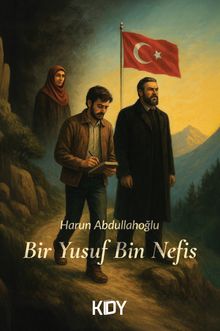 Bir Yusuf Bin Nefis - Harun Abdullahoğlu PDF İndir