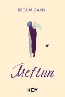 Meftun - Begüm Çakır
