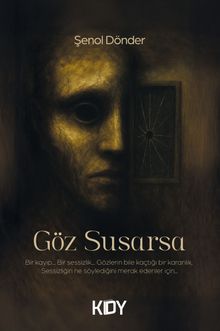 Göz Susarsa - Şenol Dönder PDF İndir
